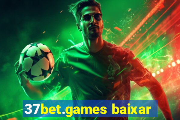 37bet.games baixar